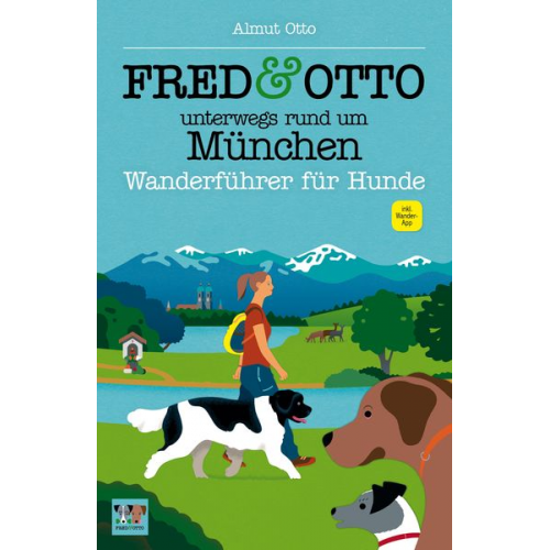 Almut Otto - FRED & OTTO unterwegs rund um München
