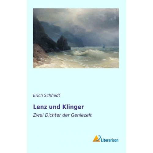 Erich Schmidt - Lenz und Klinger