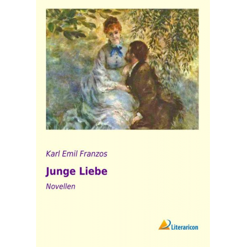 Karl Emil Franzos - Junge Liebe