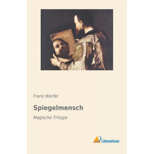 Franz Werfel - Spiegelmensch