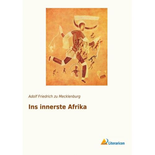 Adolf Friedrich zu Mecklenburg - Ins innerste Afrika