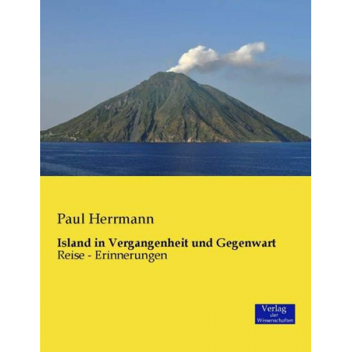 Paul Herrmann - Island in Vergangenheit und Gegenwart