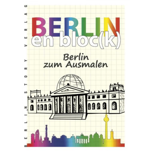 Berlin en bloc(k) – Berlin zum Ausmalen