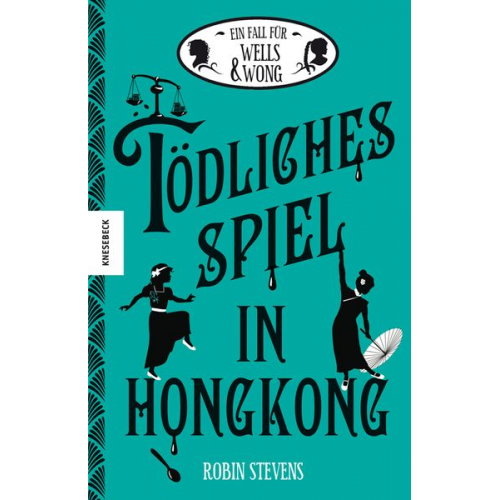 Robin Stevens - Tödliches Spiel in Hongkong