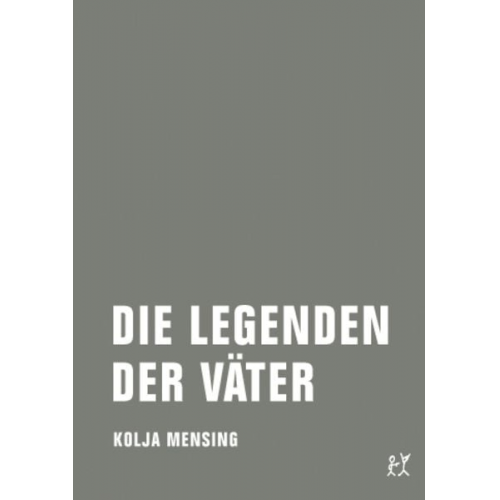 Kolja Mensing - Die Legenden der Väter