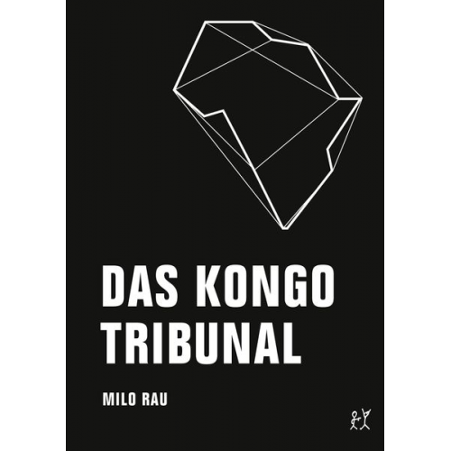 Milo Rau - Das Kongo Tribunal