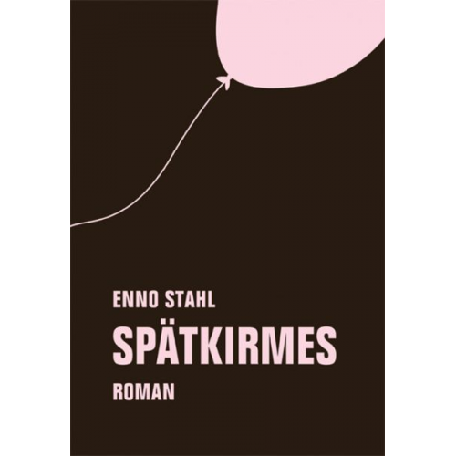 Enno Stahl - Spätkirmes