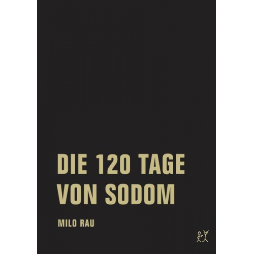 Milo Rau - Die 120 Tage von Sodom / Five Easy Pieces