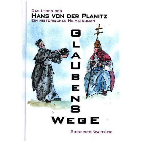 Siegfried Walther - Das Leben des Hans von der Planitz - Glaubenswege