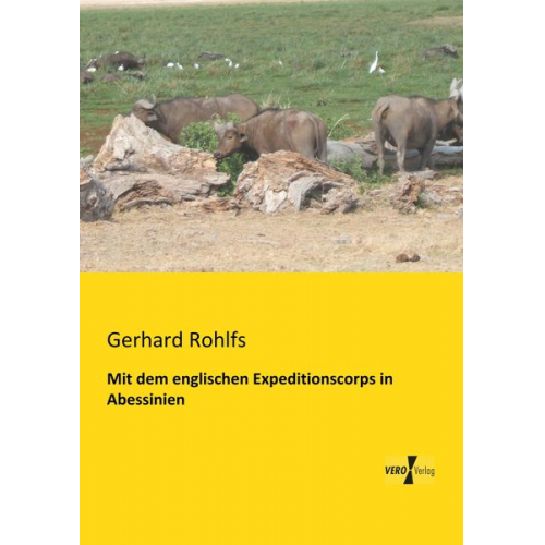 Gerhard Rohlfs - Mit dem englischen Expeditionscorps in Abessinien