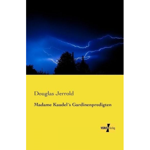 Douglas Jerrold - Madame Kaudel´s Gardinenpredigten