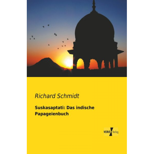 Richard Schmidt - Suskasaptati: Das indische Papageienbuch