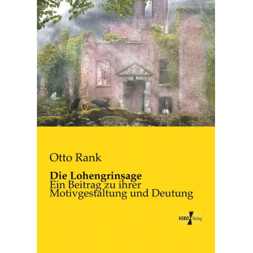 Otto Rank - Die Lohengrinsage