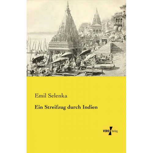 Emil Selenka - Ein Streifzug durch Indien