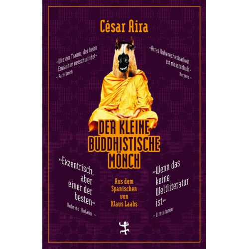 Cesar Aira - Der kleine buddhistische Mönch