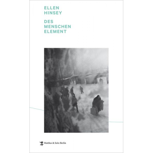 Ellen Hinsey - Des Menschen Element