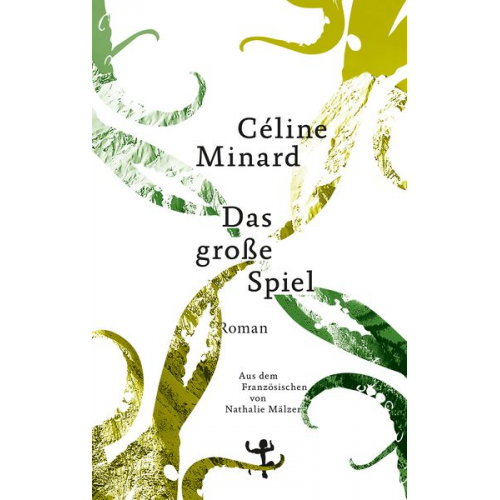 Céline Minard - Das große Spiel