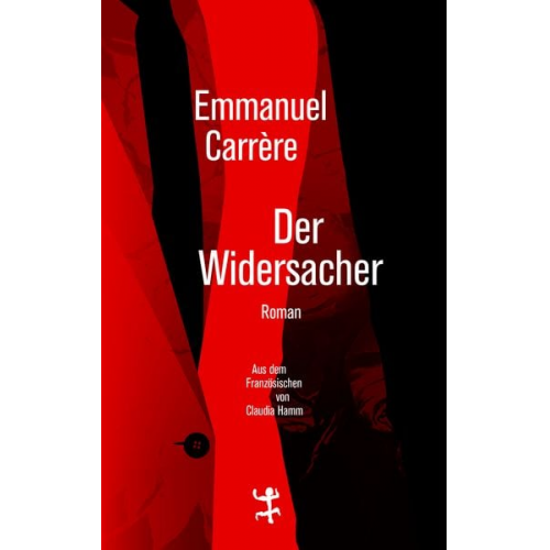 Emmanuel Carrère - Der Widersacher