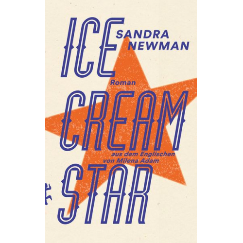 Sandra Newman - Ice Cream Star