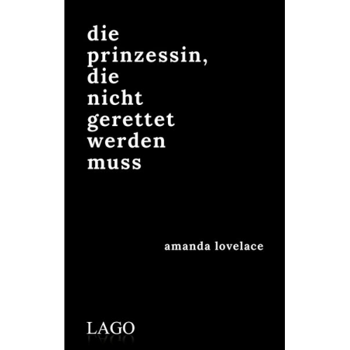 Amanda Lovelace - Die prinzessin, die nicht gerettet werden muss