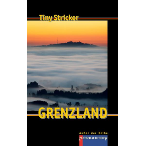 Tiny Stricker - Grenzland