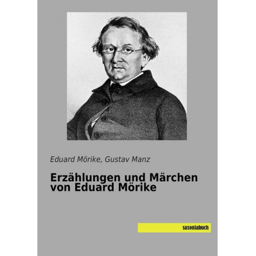 Eduard Mörike - Erzählungen und Märchen von Eduard Mörike