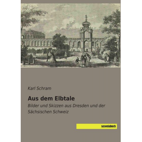 Karl Schram - Aus dem Elbtale