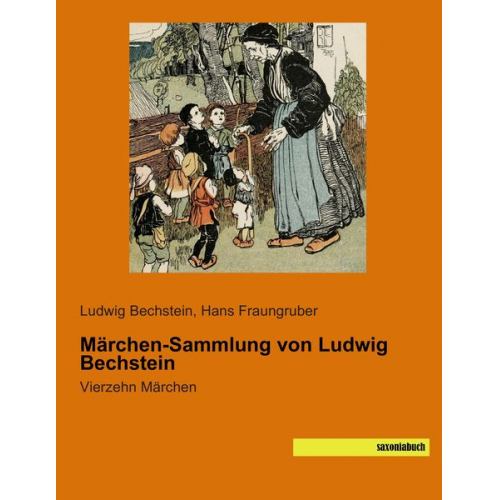 Ludwig Bechstein - Märchen-Sammlung von Ludwig Bechstein