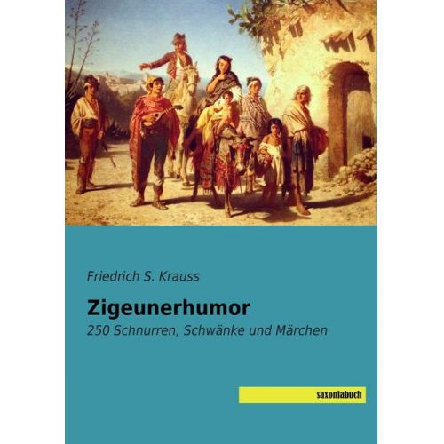 Friedrich S. Krauss - Zigeunerhumor