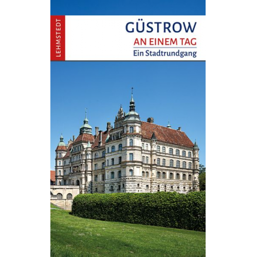 Christina Meinhardt - Güstrow an einem Tag