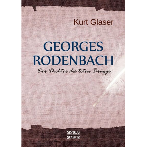 Kurt Glaser - Georges Rodenbach