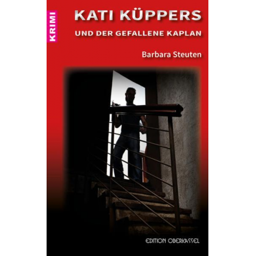 Barbara Steuten - Kati Küppers und der gefallene Kaplan