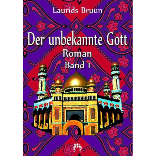 Laurids Bruun - Der unbekannte Gott