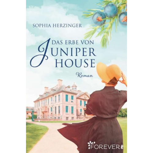 Sophia Herzinger - Das Erbe von Juniper House