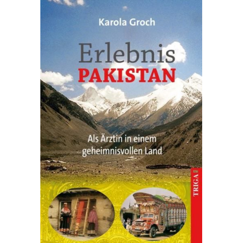 Karola Groch - Erlebnis Pakistan