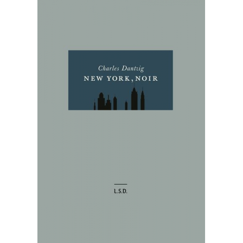 Charles Dantzig - New York, noir