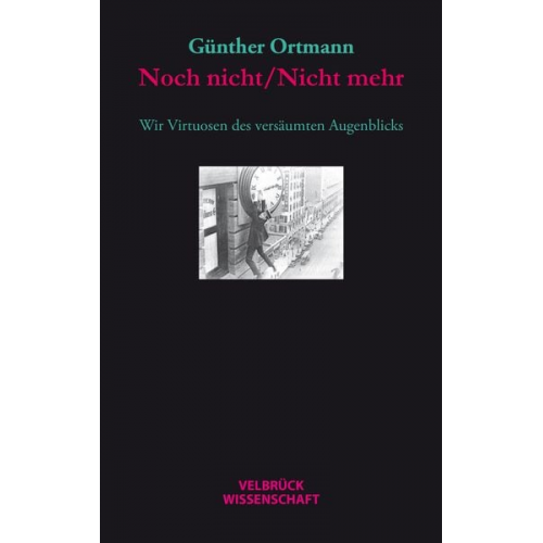 Günther Ortmann - Noch nicht/Nicht mehr