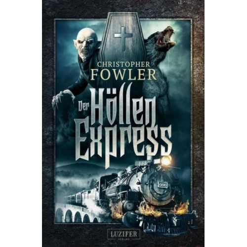 Christopher Fowler - Der Höllenexpress