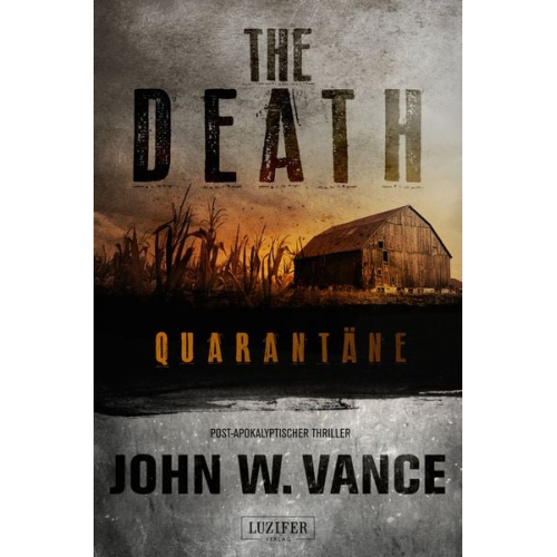 John W. Vance - Quarantäne / The Death Band 1