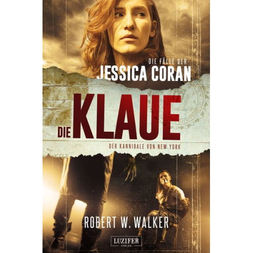 Robert W. Walker - DIE KLAUE - Der Kannibale von New York