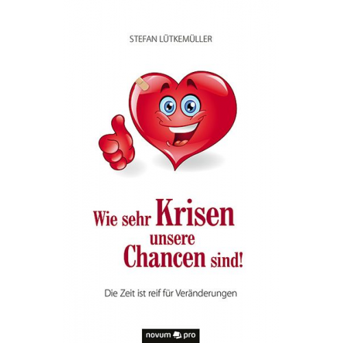 Stefan Lütkemüller - Wie sehr Krisen unsere Chancen sind!