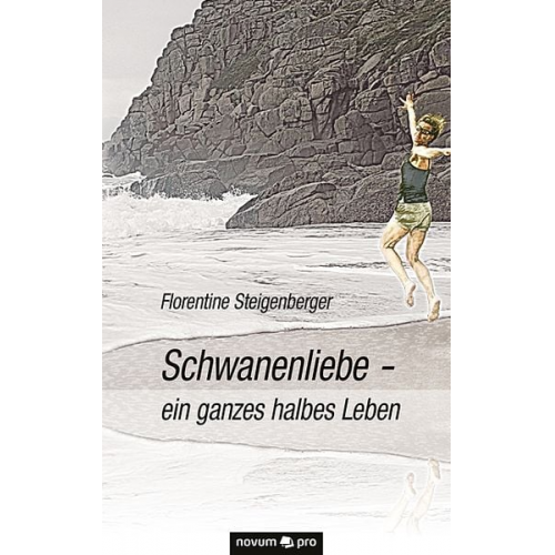 Florentine Steigenberger - Schwanenliebe - ein ganzes halbes Leben