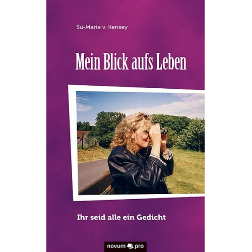 Su-Marie v. Kensey - Mein Blick aufs Leben