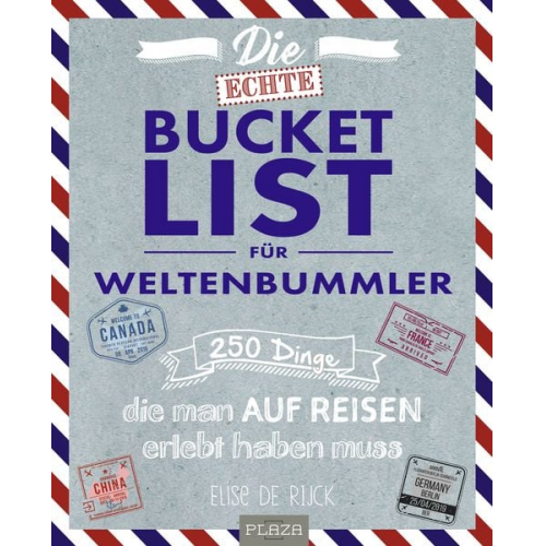 Elise de Rijck - Die echte Bucket List für Weltenbummler