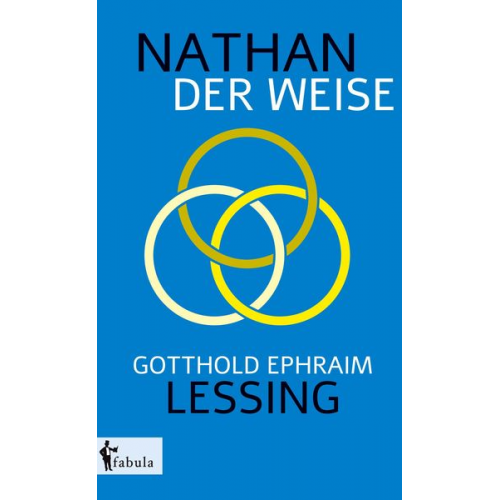 Gotthold Ephraim Lessing - Nathan der Weise