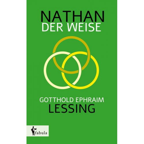 Gotthold Ephraim Lessing - Nathan der Weise