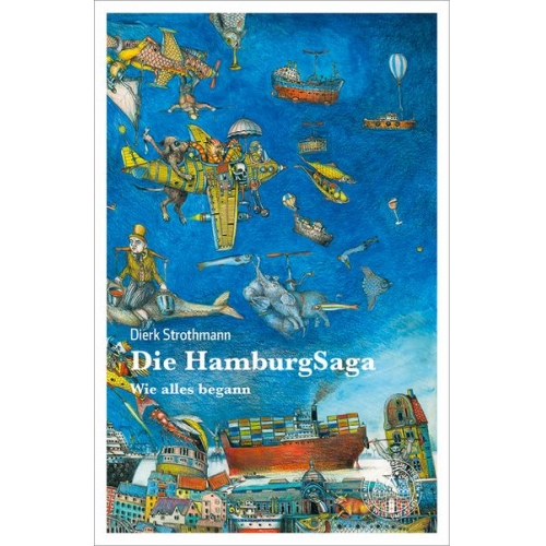 Dierk Strothmann - Die HamburgSaga