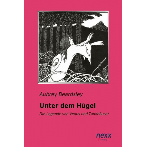 Aubrey Beardsley - Unter dem Hügel