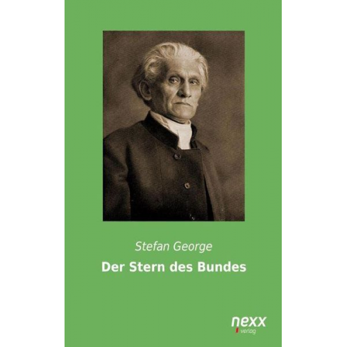 Stefan George - Der Stern des Bundes