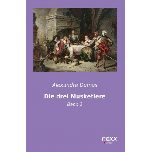 Alexandre Dumas - Die drei Musketiere